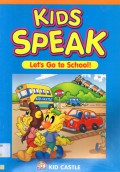 Kids Speak Let'S Go To School