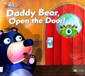 Our World : Daddy Bear Open The Door !
