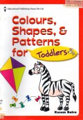 Colours Shapes & Patterns For Toddlers