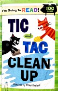 Tic And Tac Clean Up?I'M Going To Read?