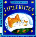 Little Kitten ?Goodnight Mr. Moon?
