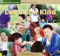 Nurturing Good Values Series Reaching Out To Our World : Let Us Be Kind