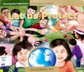 Nurturing Good Values Series Reaching Out To Our World : Let Us Protect