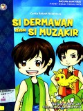 Cerita Rakyat Nusantara: Si Dermawan Dan Muzakir