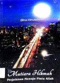 Mutiara Hikmah : Perjalanan Menuju Pintu Allah