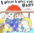 I Wish I Was The Baby