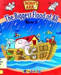The Biggest Flood Book 2 ?Noah'S Ark?