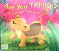 Are You Ticklish? (A Touch And Tickle Book)
