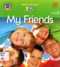My Friends (Ready, Set, Go! Level 4)