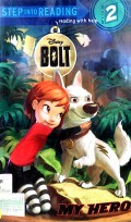 My Hero   *Disney Bolt - Step Into Reading Step 2
