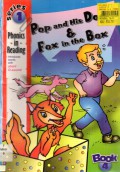 Pop And His Dog & Fox In The Box   *Phonics -In- Reading