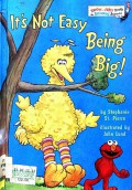 It'S Not Easy Being Big