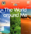 The World Around Me (Ready , Set , Go Level 3)