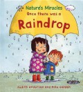 Once There Was A Raindrop (Natural'S Miracles)