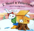 I Need A Valentine (A Lift-The-Flap Story)