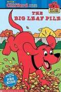 The Big Leaf Pile (Clifford- The Big Red Dog)