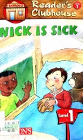 Nick Is Sick (Reader'S Clubhouse) Level 1