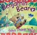 Benjamin Bear - Say Thank You