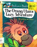 The Orang Utan Lazy Adventure