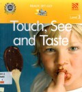 Touch, See And Taste (Ready , Set , Go Level 2)