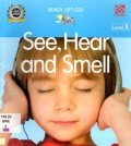 See, Hear And Smell (Ready , Set , Go Level 1)