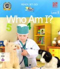 Who Am I? (Ready , Set , Go Level 1)