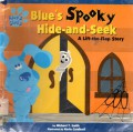 Blue'S Spooky Hide And Seek-A Lift The Flap Story ?Blue'S Clues?