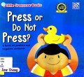 Little Grammar Books : Press Or Do Not Press? : A Book On Positive and Negative Sentences