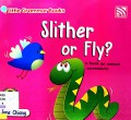 Little Grammar Books : Slither Or Fly? : A Book On Animal Movements