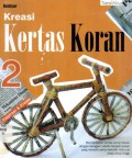 Kreasi Kertas Koran 2 (Inspirasi Dan Kreasi)