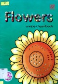 Flowers (A Wipe-Clean Book)