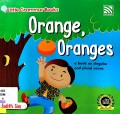 Little Grammar Books : Orange, Oranges : A Book On Singular and Plural Nouns