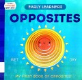 Early Learners : Opposites