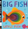 My Little World : Big Fish, Little Fish