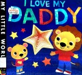 My Little World : I love My Daddy