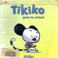 Tikiko Goes To School