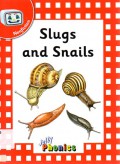 Nonfiction : Slugs and Snails