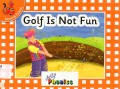 General Fiction : Golf Is Not Fun