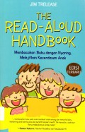 The Read-Aloud Handbook : Membacakan Buku dengan Nyaring, Melejitkan Kecerdasan Anak