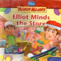 Elliot Minds The Store ?Handy Many-Disney?