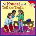 Learning To Get Along : Be Honest And Tell The Truth