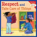 Learning To Get Along : Respect And Take Care Of Things