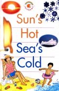 Sun'S Hot, Sea'S Cold
