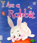 I Am A Rabbit