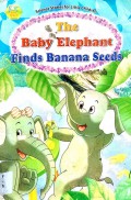The Baby Elephant Finds Banana Seeds