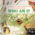 Who Am I? 'I Am Green And Croaky, Smooth And Slimmy. I Live In The Ponds And Lakes'