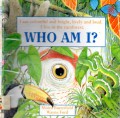 Who Am I? : I Am Colourful And Bright, Lively And Loud. I Live In The Rainforest