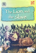 The Lion And The Slave (Famous Fables)