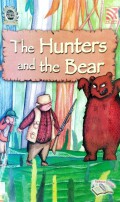 The Hunters And The Bear (Famous Fables)