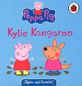 Peppa Pig :  Kylie Kangaroo